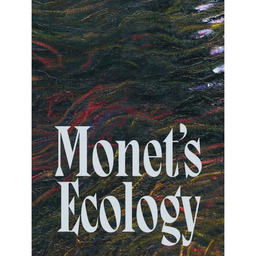 Monet's Ecology -- Claude Monet